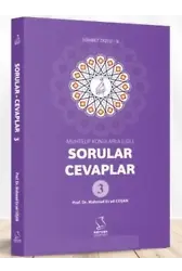 Muhtelif Konularla İlgili;Sorular-Cevaplar