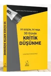 İyi Düşün, İyi Yaşa;30 Günde Kritik Düşünme