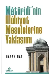 Maturidi’nin Uluhiyet Meselelerine Yaklaşımı
