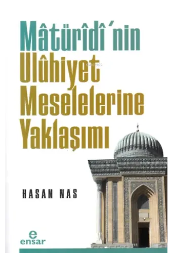 Maturidi’nin Uluhiyet Meselelerine Yaklaşımı