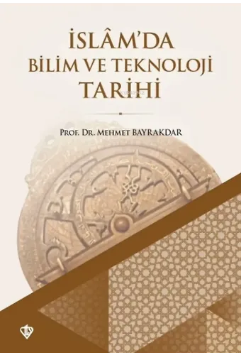 İslamda Bilim ve Teknoloji Tarihi