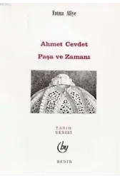 Ahmed Cevdet Paşa ve Zamanı