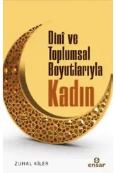 Dini ve Toplumsal Boyutlarıyla Kadın