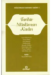 Tarihte Müslüman Kadın ;Müslüman Kadının Tarihi-1