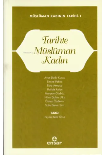 Tarihte Müslüman Kadın ;Müslüman Kadının Tarihi-1