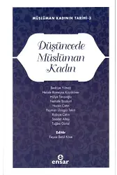 Düşüncede Müslüman Kadın;Müslüman Kadının Tarihi-3