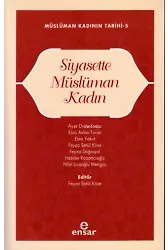 Siyasette Müslüman Kadın;Müslüman Kadının Tarihi-5