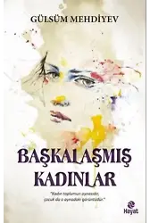 Başkalaşmış Kadınlar