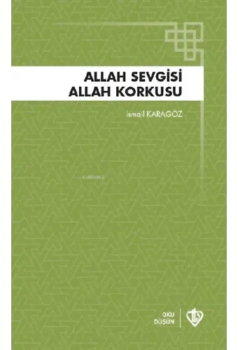 Allah Sevgisi ;Allah Korkusu