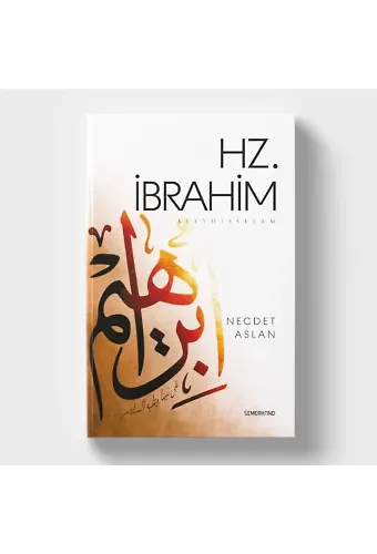 Hz.İbrahim (a.s) | Necdet Aslan
