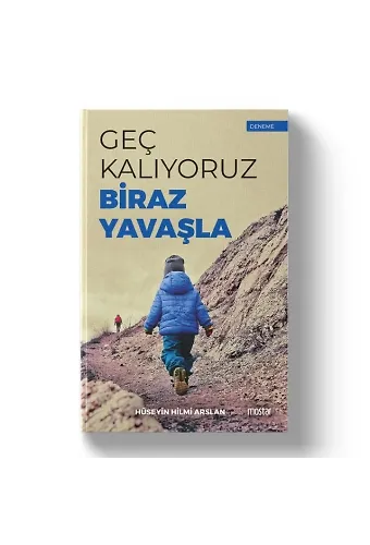Geç Kalıyoruz Biraz Yavaşla | Hüseyin Hilmi Arslan