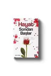 Hayat Sondan Başlar | Aşkın Sirayeti | Elif Veske