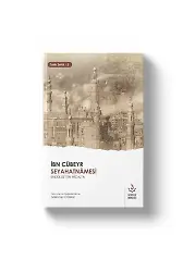 İbn Cübeyr Seyahatnamesi | Endülüsten Hicaza