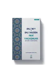 Ehli Rey ve Ehli Hadisin Fıkhi Yaklaşımları | Dr.Muhammed Hüsnü Çiftçi
