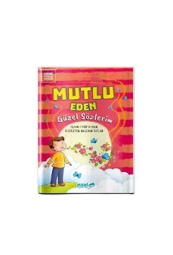 Mutlu Eden Güzel Sözlerim | Eyyüp Beyhan