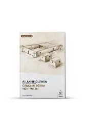Allah Resulünün (Sav) Gençleri Eğitim Yöntemleri | A. Suat Demirtaş