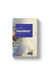 Nasıl İnanırız | Mehmet Fatih Çakır