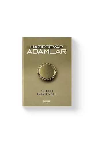 Hazır Cevap Adamlar | Sedat Bayraklı