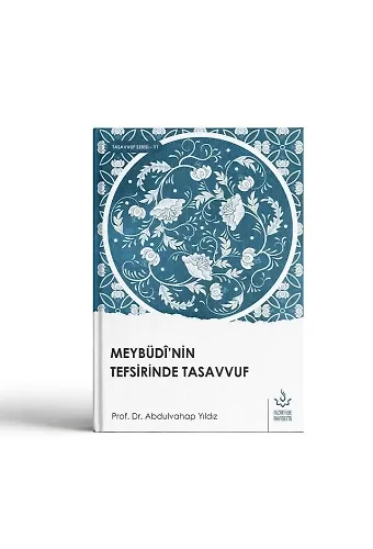 Meybüdinin Tefsirinde Tasavvuf | Abdulvahap Yıldız