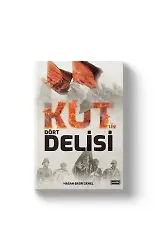 Kutun Dört Delisi | Hasan Basri Şenel