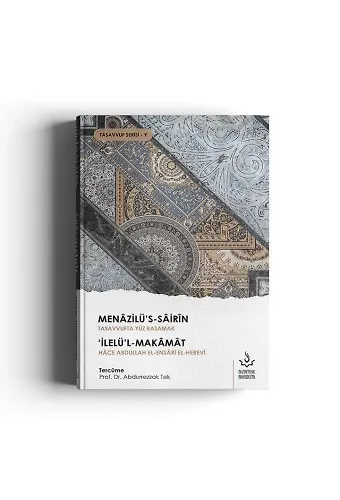 Tasavvufta Yüz Basamak - Menazilüs Sairin | Abdulrezzak Tek