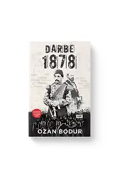 Darbe 1878 | Ozan Bodur