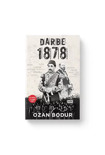 Darbe 1878 | Ozan Bodur