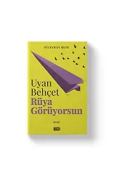 Uyan Behçet Rüya Görüyorsun | Süleyman Mete