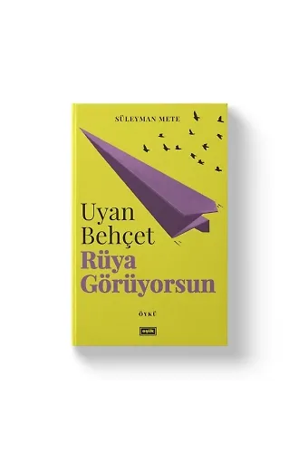 Uyan Behçet Rüya Görüyorsun | Süleyman Mete