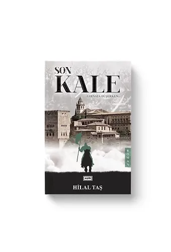 Son Kale | Hilal Taş
