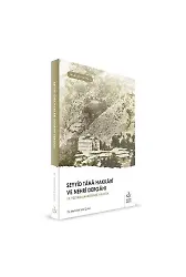 Seyyid Taha Hakkari ve Nehri Dergahı | Mehmet Saki Çakır