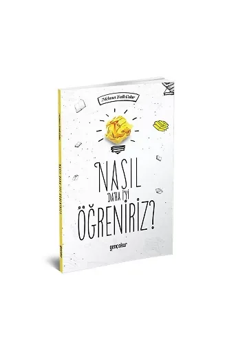 Nasıl Daha İyi Öğreniriz | Mehmet Fatih Çakır