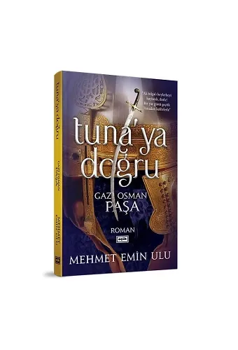 Tunaya Doğru | Gazi Osman Paşa | Mehmet Emin Ulu