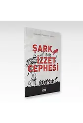 Şark Bir İzzet Cephesi | Muhammed Bahadır Şahin