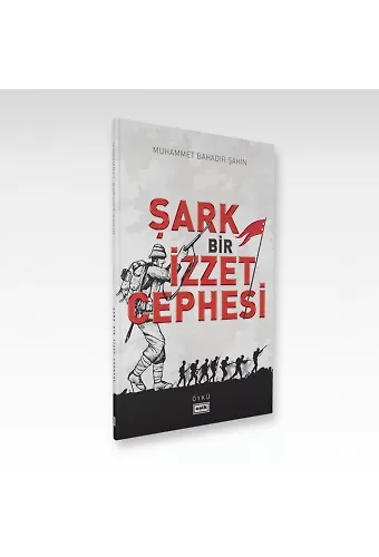 Şark Bir İzzet Cephesi | Muhammed Bahadır Şahin