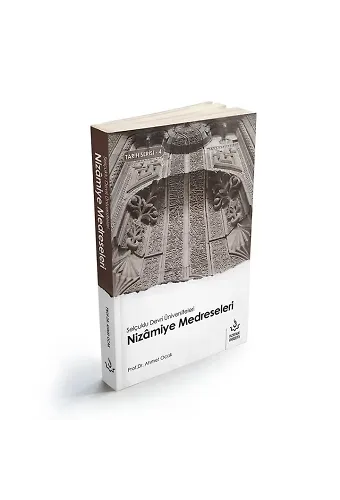 Nizamiye Medreseleri | Ahmet Ocak