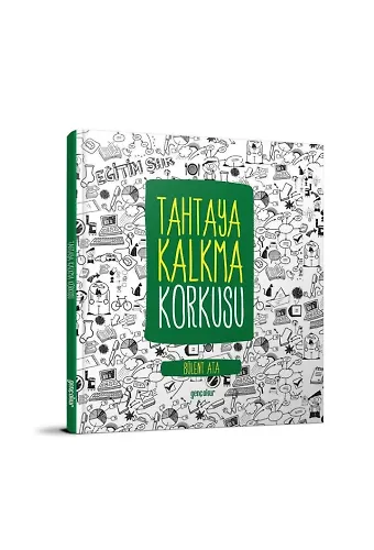 Tahtaya Kalkma Korkusu | Bülent Ata