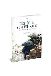 Düştüğün Yerden Kalk | Leyla Semiz