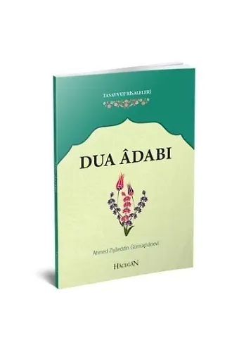 Dua Adabı | Ahmed Ziyaeddin Gümüşhanevi
