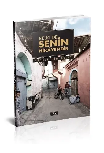 Belki De Senin Hikayendir | Abdülkerim Kolat
