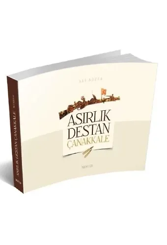 Asırlık Destan Çanakkale | Ali Sözer