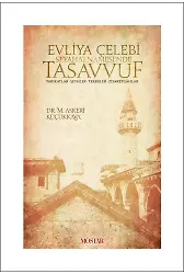 Evliya Çelebi Seyahatnamesinde Tasavvuf | Mahmut Askeri Küçükkaya