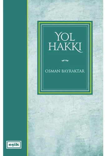 Yol Hakkı | Osman Bayraktar
