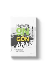 Hayata On Gün Ara | Mükerrem Mete