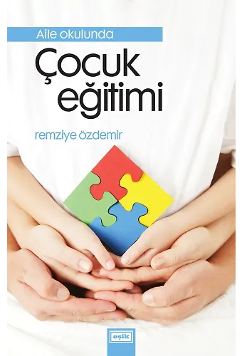 Aile Okulunda Çocuk Eğitimi | Remziye Özdemir