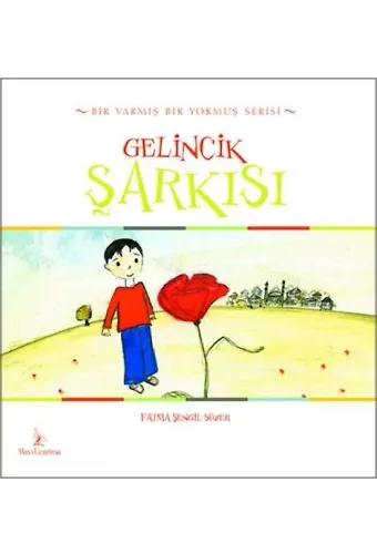 Gelincik Şarkısı | Fatma Şengil Süzer