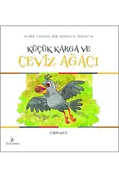 Küçük Karga ve Ceviz Ağacı | Yaşar Koca