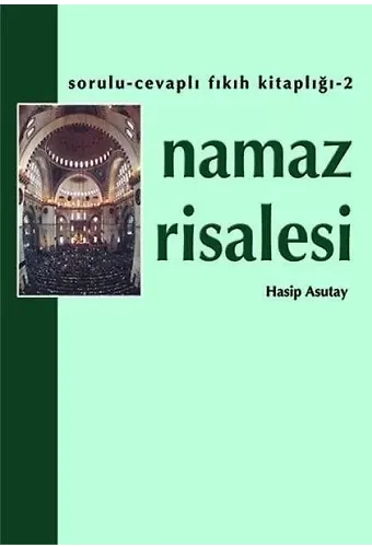 Namaz Risalesi | Hasip Asutay