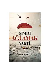 Şimdi Ağlamak Vakti | Şerif Benekçi