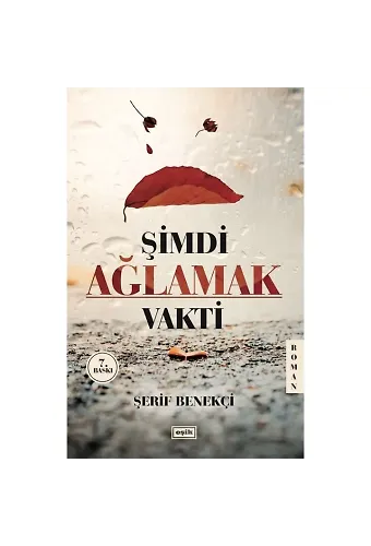 Şimdi Ağlamak Vakti | Şerif Benekçi